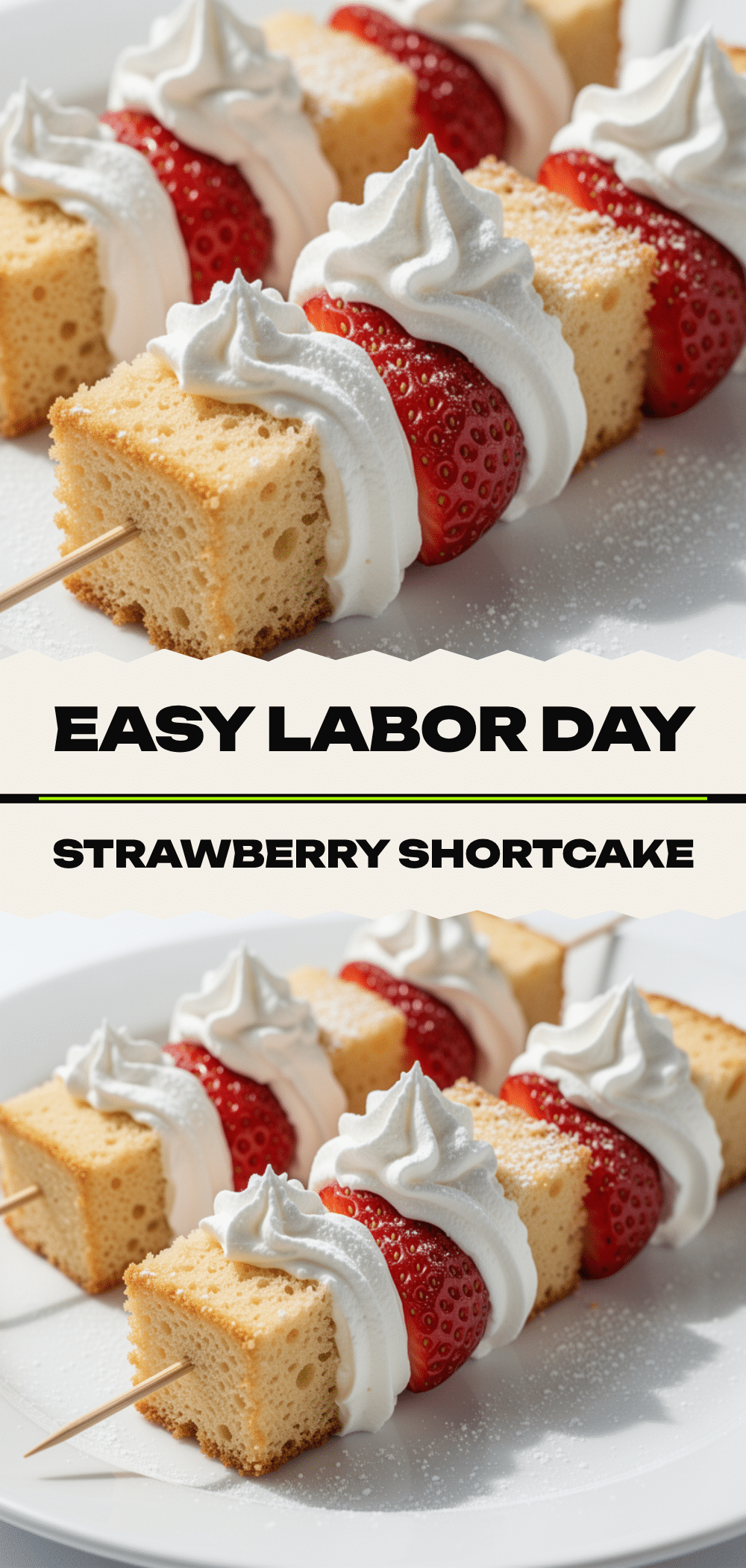 Labor Day Strawberry Shortcake Skewers: Easy Summer Party Appetizer 5 Labor Day Strawberry Shortcake Skewers recipe