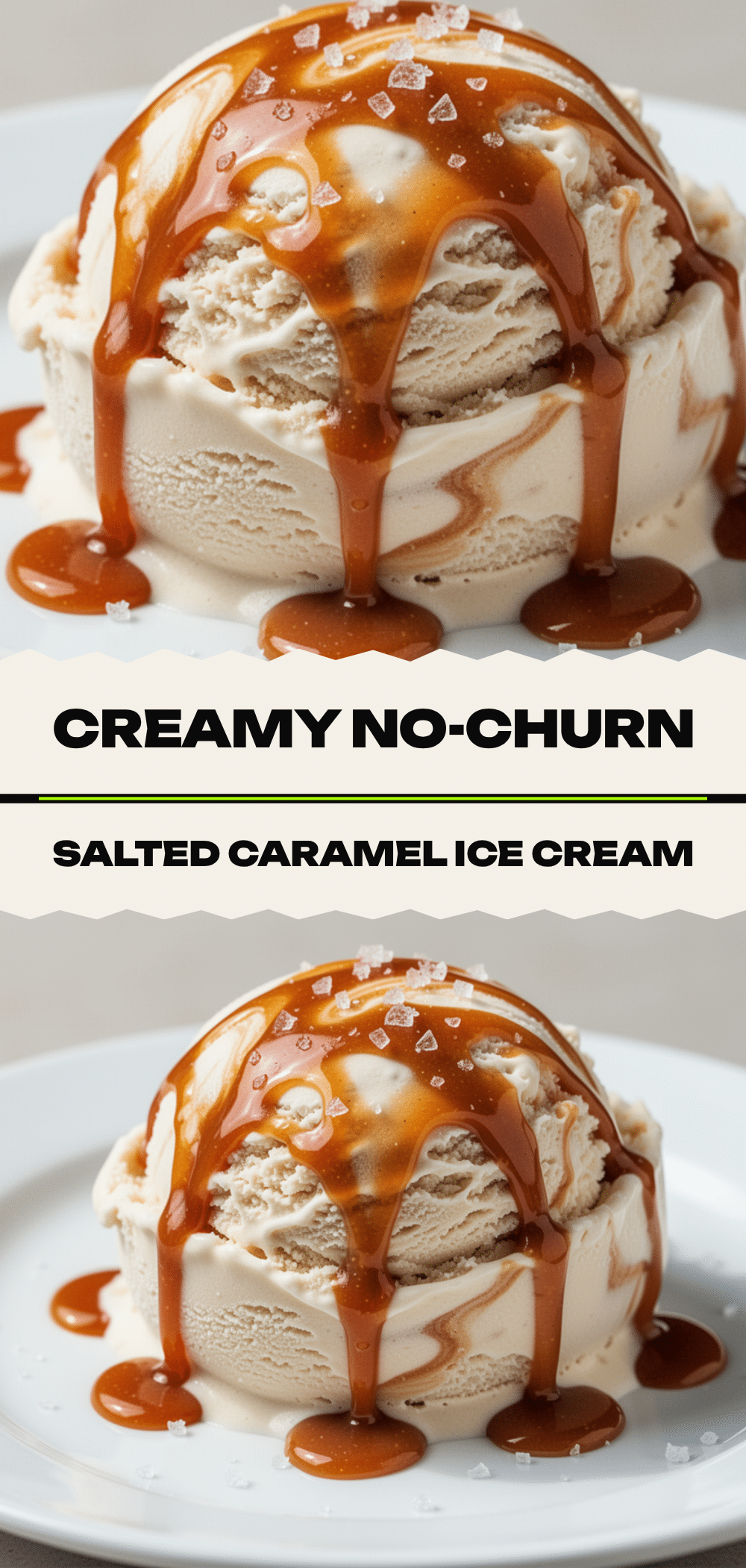 No-Churn Salted Caramel Ice Cream: 3-Ingredient Easy Summer Dessert 5 no-churn salted caramel ice cream recipe